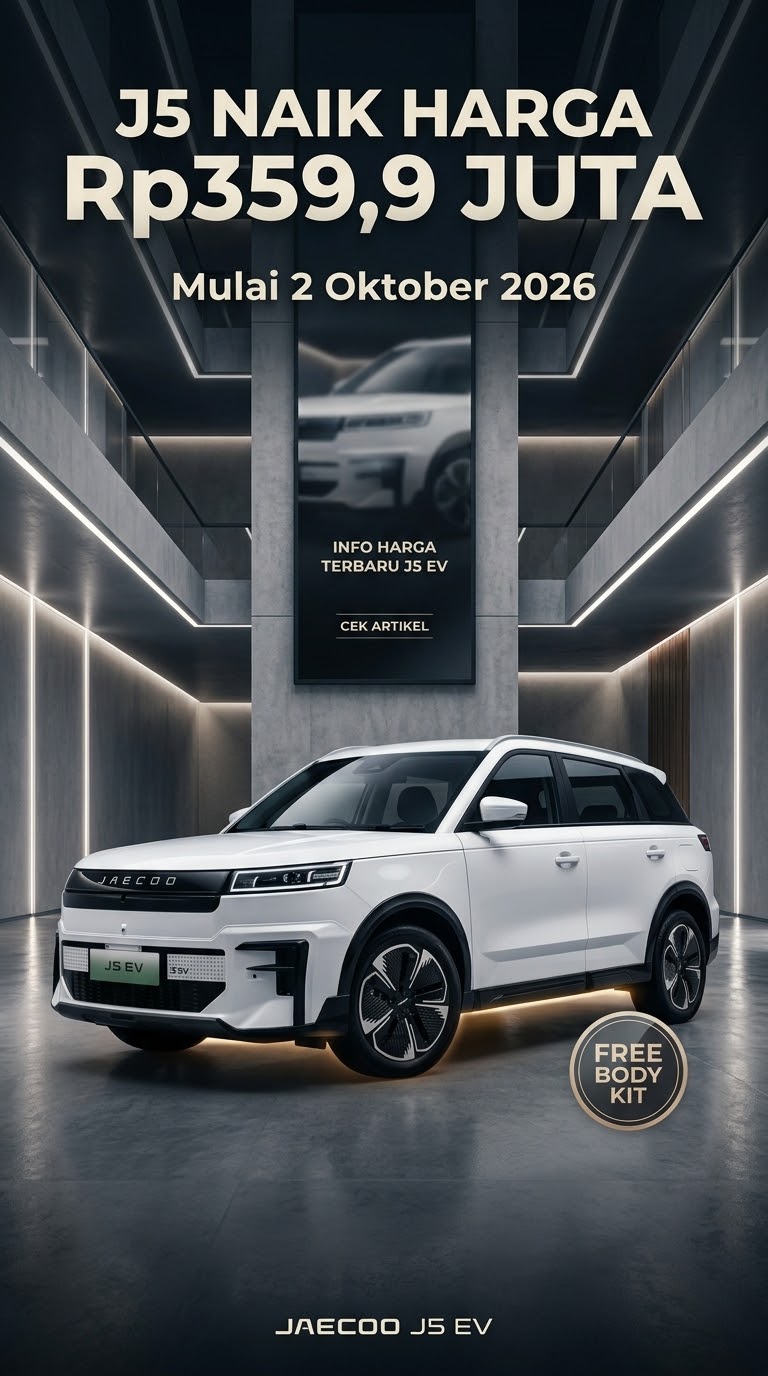 Harga JAECOO J5 EV Naik Jadi Rp359,9 Juta Mulai 2 Oktober 2026, Free Body Kit — OMODA JAECOO Palembang
